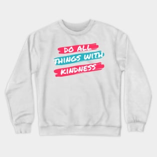 Red and Teal Brushstroke Kindness Typography Crewneck Sweatshirt